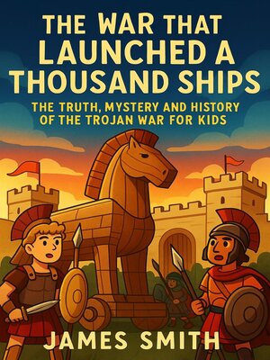 cover image of The War That Launched a Thousand Ships